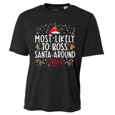 Most Likely To Boss Santa Around Family Matching Christmas Cooling Performance Crew T-Shirt