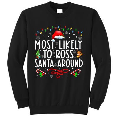 Most Likely To Boss Santa Around Family Matching Christmas Sweatshirt