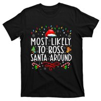 Most Likely To Boss Santa Around Family Matching Christmas T-Shirt