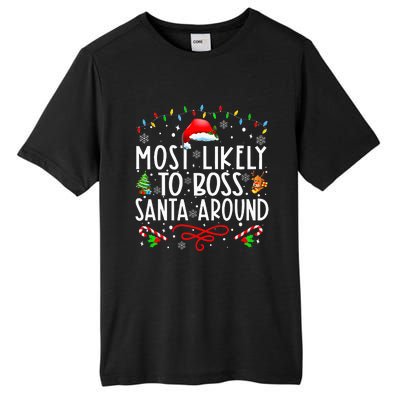 Most Likely To Boss Santa Around Family Matching Christmas Tall Fusion ChromaSoft Performance T-Shirt