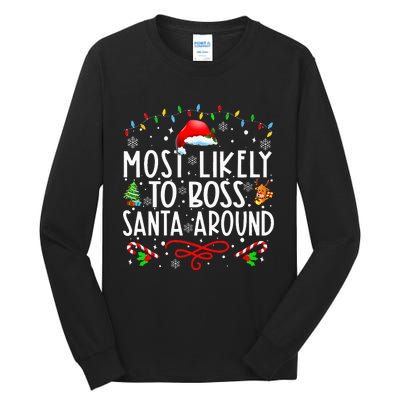 Most Likely To Boss Santa Around Family Matching Christmas Tall Long Sleeve T-Shirt