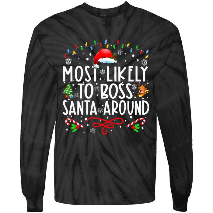 Most Likely To Boss Santa Around Family Matching Christmas Tie-Dye Long Sleeve Shirt