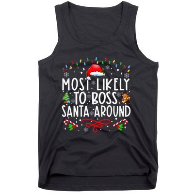 Most Likely To Boss Santa Around Family Matching Christmas Tank Top