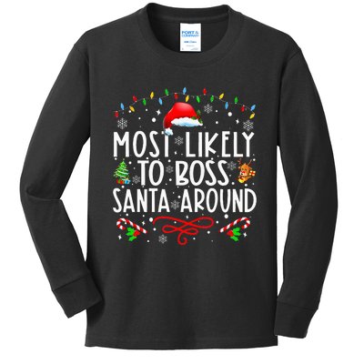 Most Likely To Boss Santa Around Family Matching Christmas Kids Long Sleeve Shirt