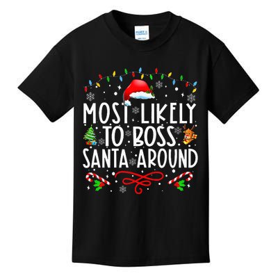 Most Likely To Boss Santa Around Family Matching Christmas Kids T-Shirt