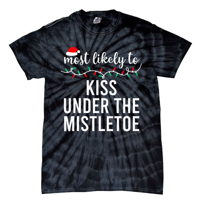 Most Likely To Christmas Matching Family Pajamas Tie-Dye T-Shirt