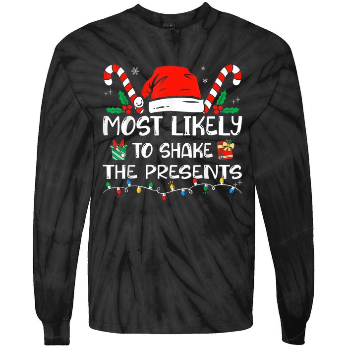 Most Likely To Shake The Presents Funny Family Christmas Tie-Dye Long Sleeve Shirt