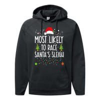 Most Likely To Race Santa's Sleigh Family Christmas Pajamas Performance Fleece Hoodie