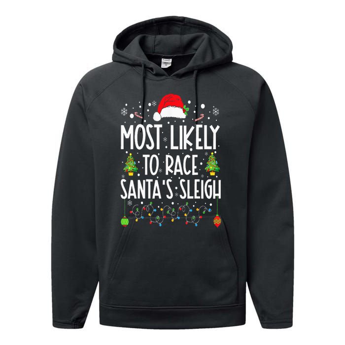 Most Likely To Race Santa's Sleigh Family Christmas Pajamas Performance Fleece Hoodie