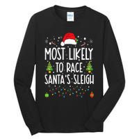 Most Likely To Race Santa's Sleigh Family Christmas Pajamas Tall Long Sleeve T-Shirt