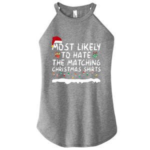 Most Likely To Hate The Matching Christmas Family  Women's Perfect Tri Rocker Tank