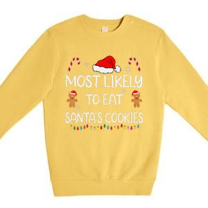 Most Likely To Eat Santas Cookies Family Christmas Matching Premium Crewneck Sweatshirt