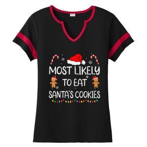 Most Likely To Eat Santas Cookies Family Christmas Matching Ladies Halftime Notch Neck Tee