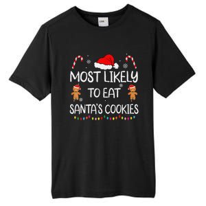 Most Likely To Eat Santas Cookies Family Christmas Matching Tall Fusion ChromaSoft Performance T-Shirt