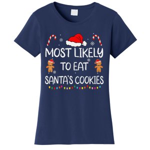 Most Likely To Eat Santas Cookies Family Christmas Matching Women's T-Shirt