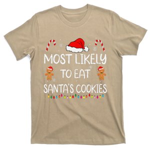 Most Likely To Eat Santas Cookies Family Christmas Matching T-Shirt