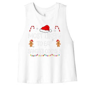 Most Likely To Eat Santas Cookies Family Christmas Matching Women's Racerback Cropped Tank