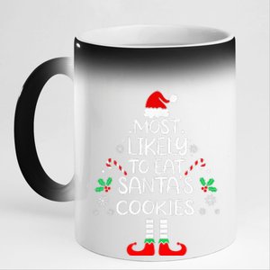 Most Likely To Eat Santas Cookies Christmas Family Matching 11oz Black Color Changing Mug