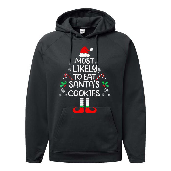 Most Likely To Eat Santas Cookies Christmas Family Matching Performance Fleece Hoodie