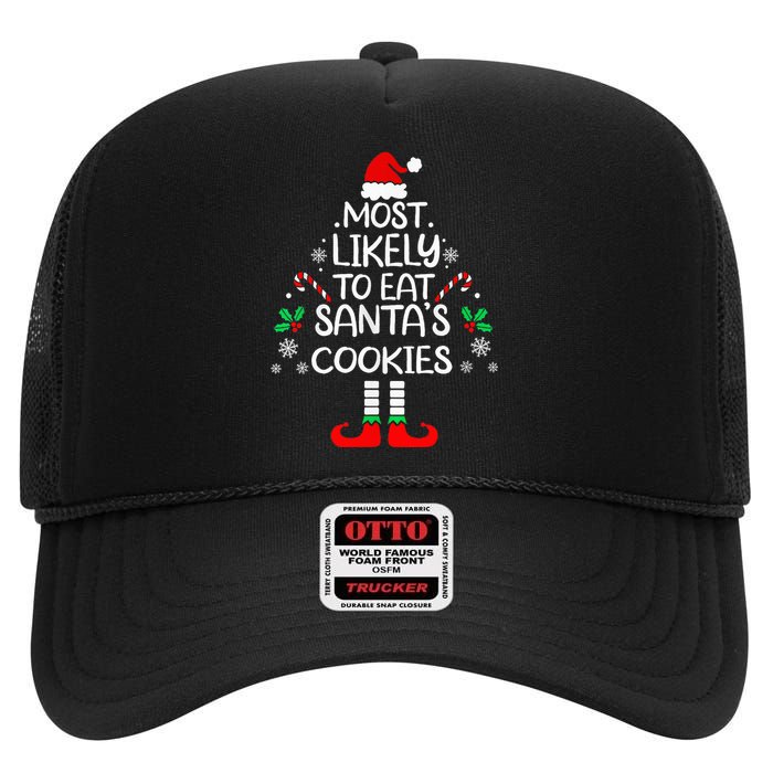 Most Likely To Eat Santas Cookies Christmas Family Matching High Crown Mesh Back Trucker Hat