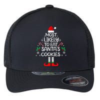 Most Likely To Eat Santas Cookies Christmas Family Matching Flexfit Unipanel Trucker Cap