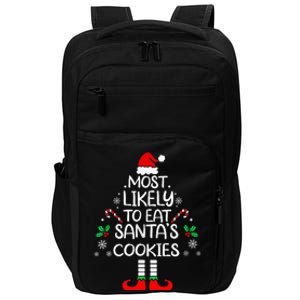 Most Likely To Eat Santas Cookies Christmas Family Matching Impact Tech Backpack