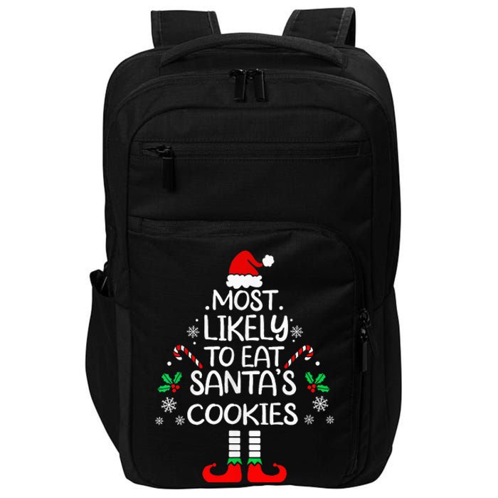 Most Likely To Eat Santas Cookies Christmas Family Matching Impact Tech Backpack