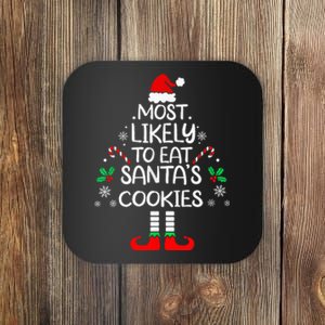 Most Likely To Eat Santas Cookies Christmas Family Matching Coaster