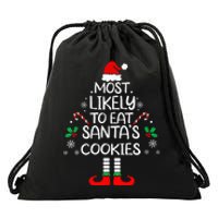 Most Likely To Eat Santas Cookies Christmas Family Matching Drawstring Bag