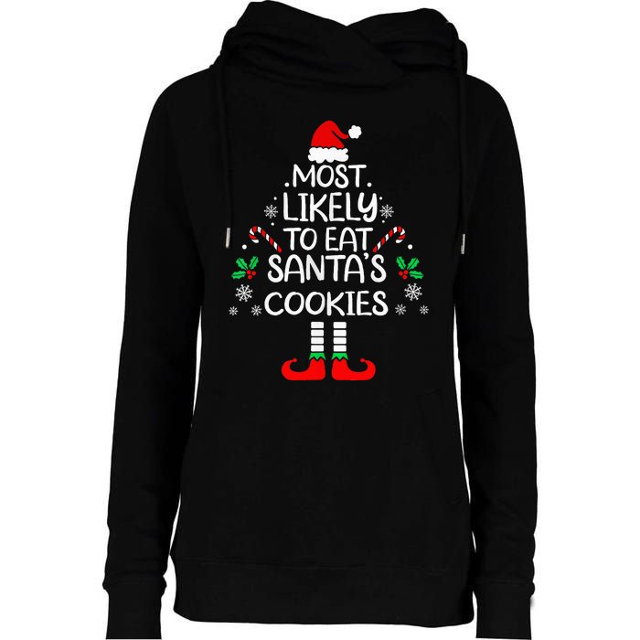 Most Likely To Eat Santas Cookies Christmas Family Matching Womens Funnel Neck Pullover Hood