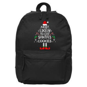 Most Likely To Eat Santas Cookies Christmas Family Matching 16 in Basic Backpack