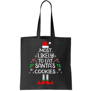 Most Likely To Eat Santas Cookies Christmas Family Matching Tote Bag