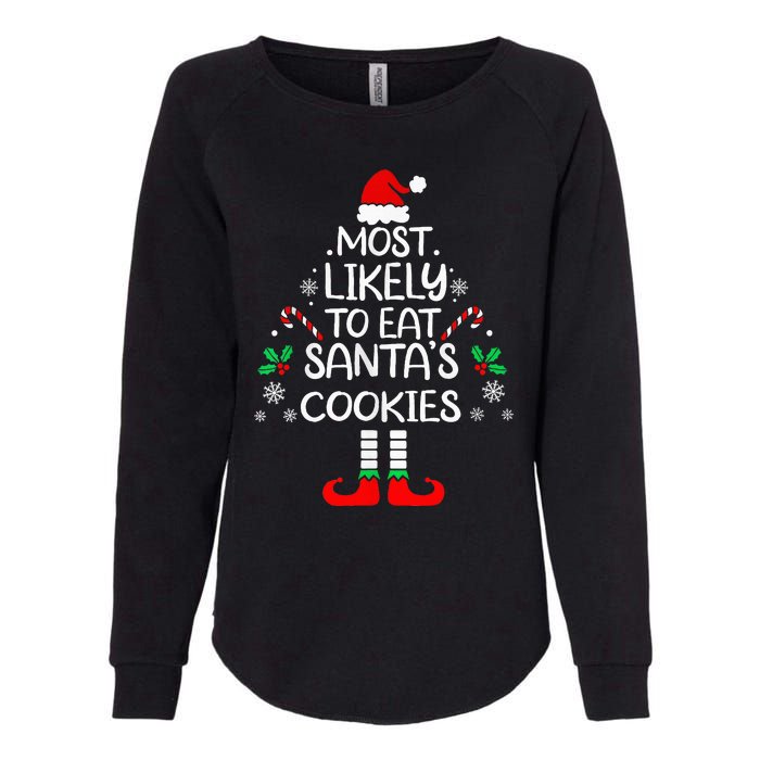 Most Likely To Eat Santas Cookies Christmas Family Matching Womens California Wash Sweatshirt