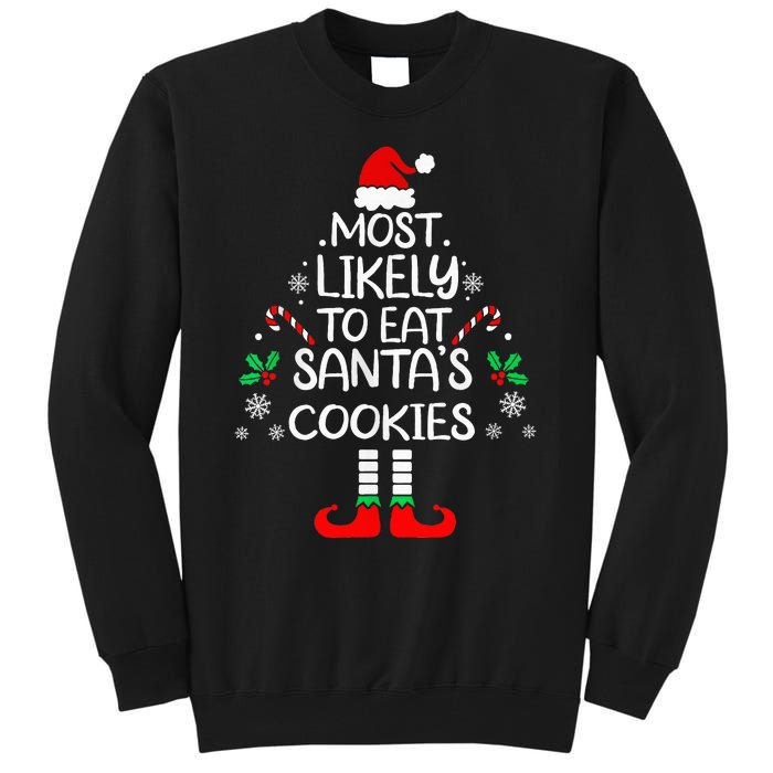 Most Likely To Eat Santas Cookies Christmas Family Matching Tall Sweatshirt