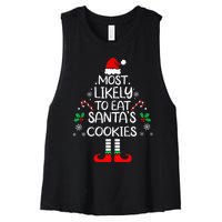 Most Likely To Eat Santas Cookies Christmas Family Matching Women's Racerback Cropped Tank