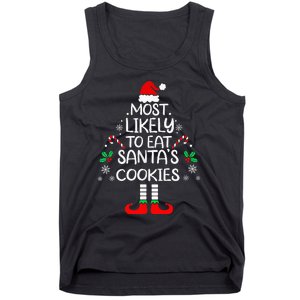 Most Likely To Eat Santas Cookies Christmas Family Matching Tank Top