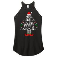 Most Likely To Eat Santas Cookies Christmas Family Matching Women's Perfect Tri Rocker Tank