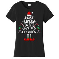 Most Likely To Eat Santas Cookies Christmas Family Matching Women's T-Shirt