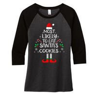 Most Likely To Eat Santas Cookies Christmas Family Matching Women's Tri-Blend 3/4-Sleeve Raglan Shirt