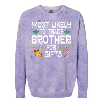 Most Likely To Trade Brother For Gifts Funny Christmas Party Colorblast Crewneck Sweatshirt