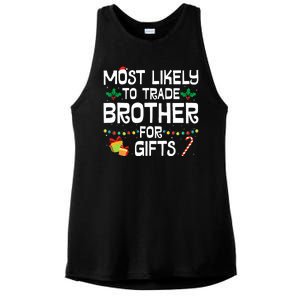 Most Likely To Trade Brother For Gifts Funny Christmas Party Ladies PosiCharge Tri-Blend Wicking Tank