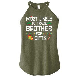 Most Likely To Trade Brother For Gifts Funny Christmas Party Women's Perfect Tri Rocker Tank