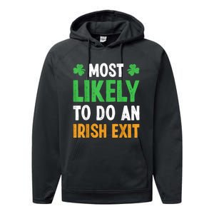 Most Likely To Do An Irish Exit Funny St Patrick Performance Fleece Hoodie