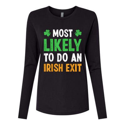 Most Likely To Do An Irish Exit Funny St Patrick Womens Cotton Relaxed Long Sleeve T-Shirt