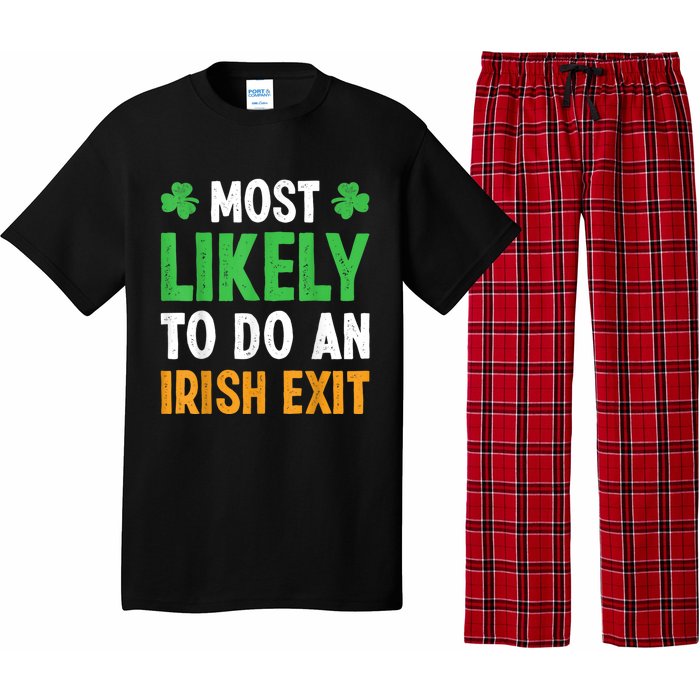 Most Likely To Do An Irish Exit Funny St Patrick Pajama Set