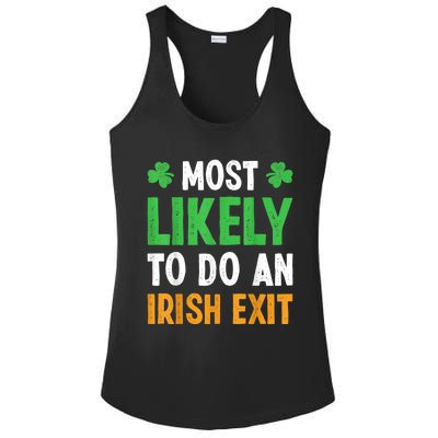 Most Likely To Do An Irish Exit Funny St Patrick Ladies PosiCharge Competitor Racerback Tank