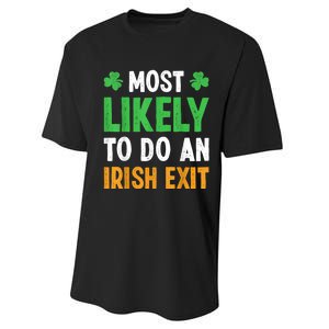 Most Likely To Do An Irish Exit Funny St Patrick Performance Sprint T-Shirt