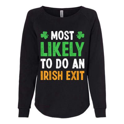 Most Likely To Do An Irish Exit Funny St Patrick Womens California Wash Sweatshirt