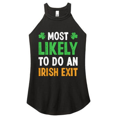 Most Likely To Do An Irish Exit Funny St Patrick Women’s Perfect Tri Rocker Tank