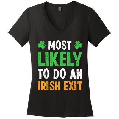 Most Likely To Do An Irish Exit Funny St Patrick Women's V-Neck T-Shirt